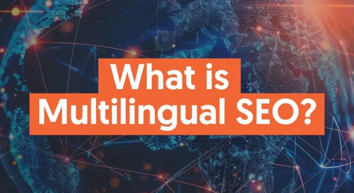 What Is Multilingual SEO?