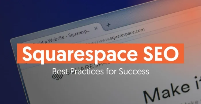 Squarespace SEO Best Practices for Success